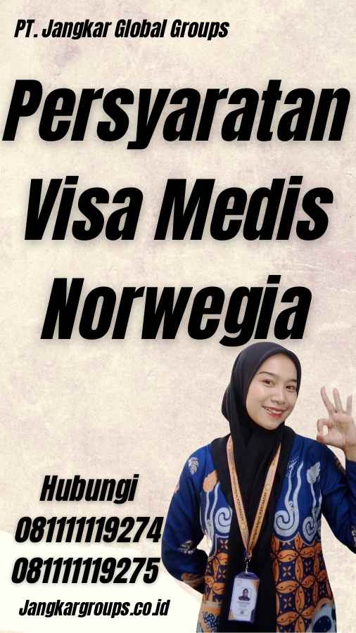 Persyaratan Visa Medis Norwegia