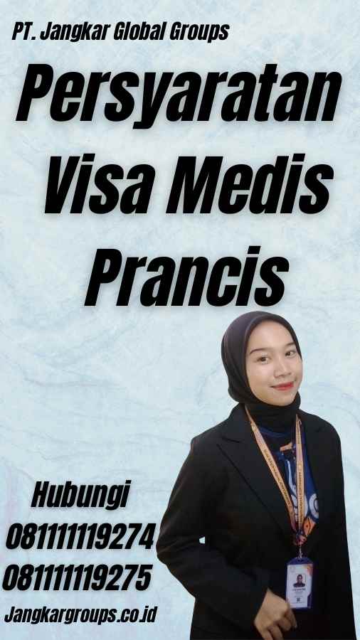 Persyaratan Visa Medis Prancis