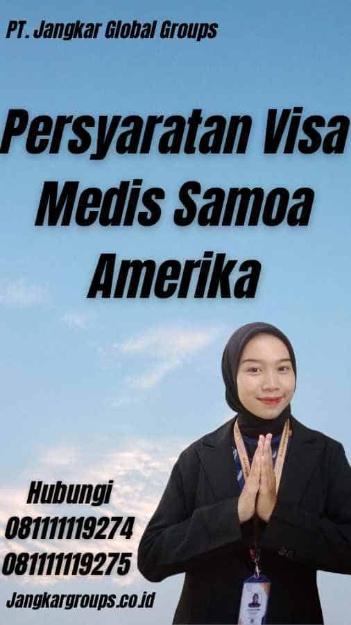 Persyaratan Visa Medis Samoa Amerika