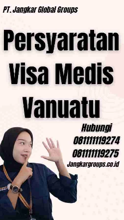 Persyaratan Visa Medis Vanuatu