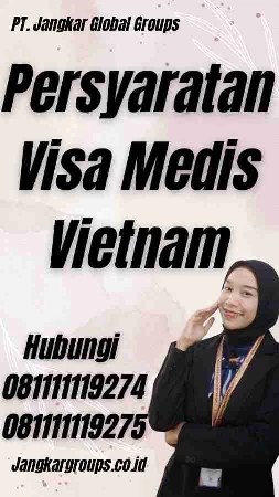 Persyaratan Visa Medis Vietnam