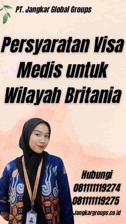 Persyaratan Visa Medis untuk Wilayah Britania