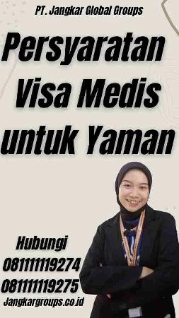 Persyaratan Visa Medis untuk Yaman