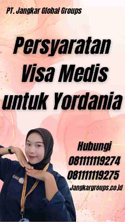 Persyaratan Visa Medis untuk Yordania