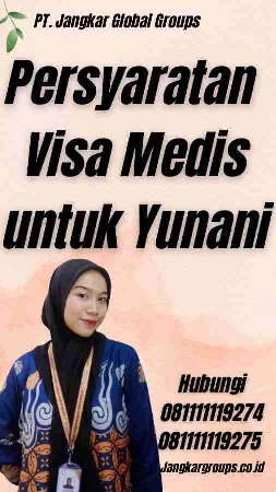 Persyaratan Visa Medis untuk Yunani