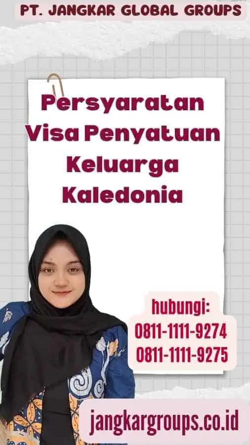 Persyaratan Visa Penyatuan Keluarga Kaledonia