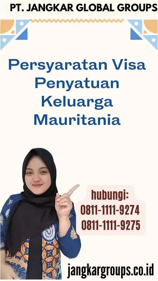 Persyaratan Visa Penyatuan Keluarga Mauritania