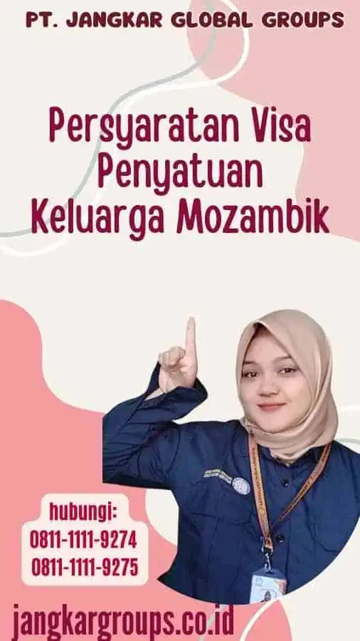 Persyaratan Visa Penyatuan Keluarga Mozambik