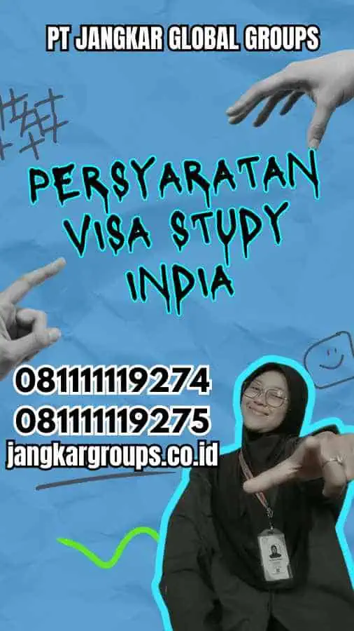 Persyaratan Visa Study India