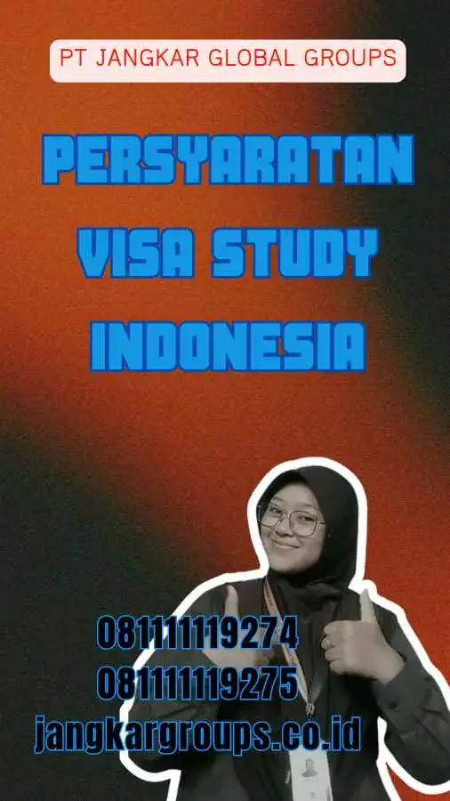 Persyaratan Visa Study Indonesia