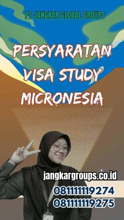 Persyaratan Visa Study Micronesia