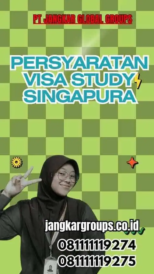 Persyaratan Visa Study Singapura