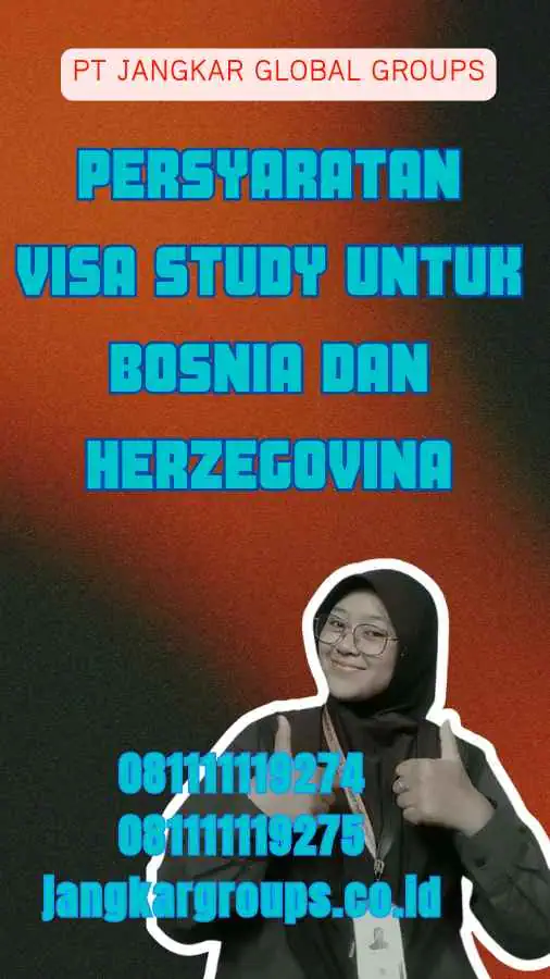 Persyaratan Visa Study untuk Bosnia dan Herzegovina