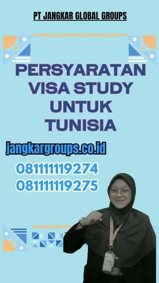 Persyaratan Visa Study untuk Tunisia