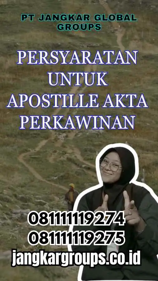 Persyaratan untuk Apostille Akta Perkawinan