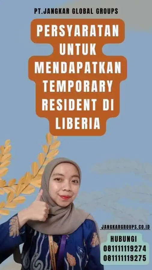 Persyaratan untuk Mendapatkan Temporary Resident di Liberia