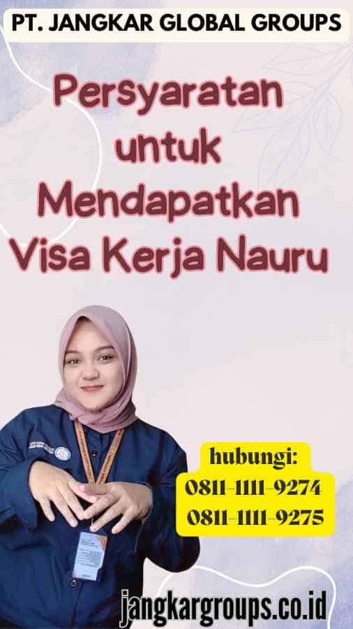 Persyaratan untuk Mendapatkan Visa Kerja Nauru