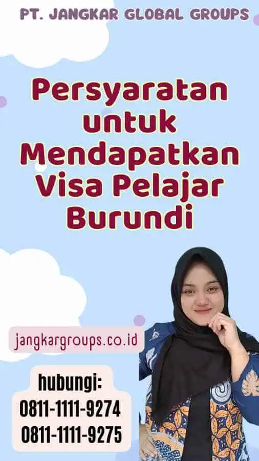 Persyaratan untuk Mendapatkan Visa Pelajar Burundi