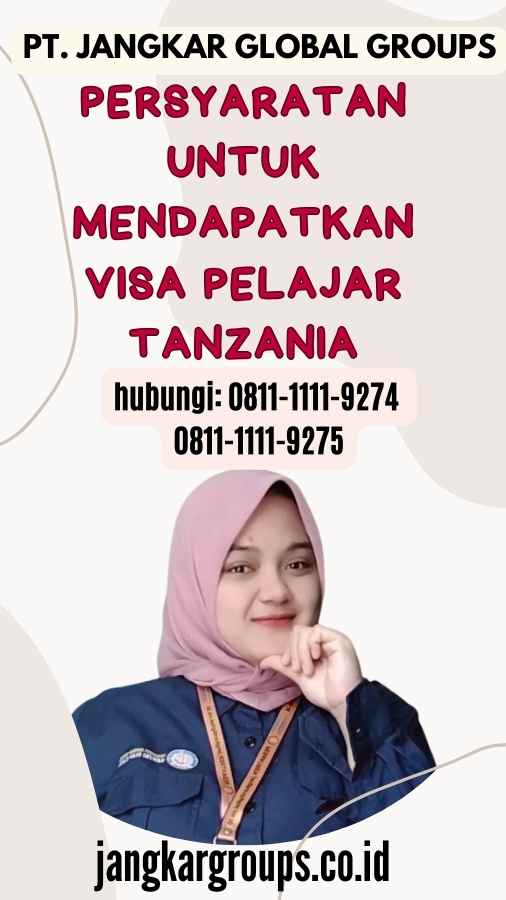 Persyaratan untuk Mendapatkan Visa Pelajar Tanzania