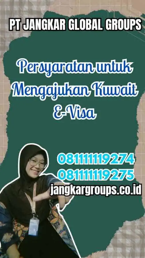 Manfaat Menggunakan Kuwait E-Visa