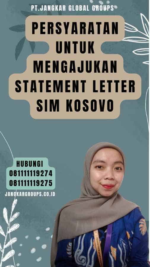 Persyaratan untuk Mengajukan Statement Letter SIM Kosovo