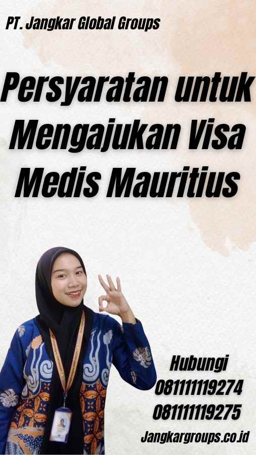 Persyaratan untuk Mengajukan Visa Medis Mauritius