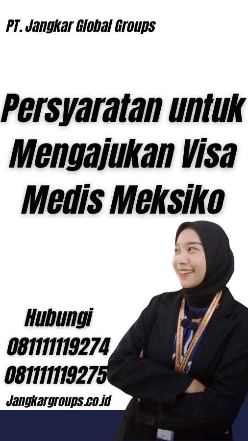 Persyaratan untuk Mengajukan Visa Medis Meksiko