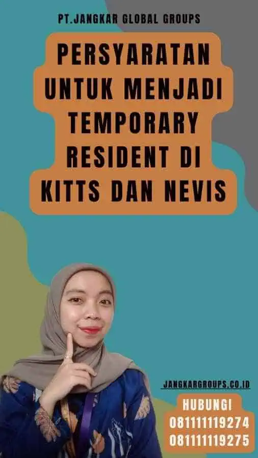 Persyaratan untuk Menjadi Temporary Resident di Kitts dan Nevis