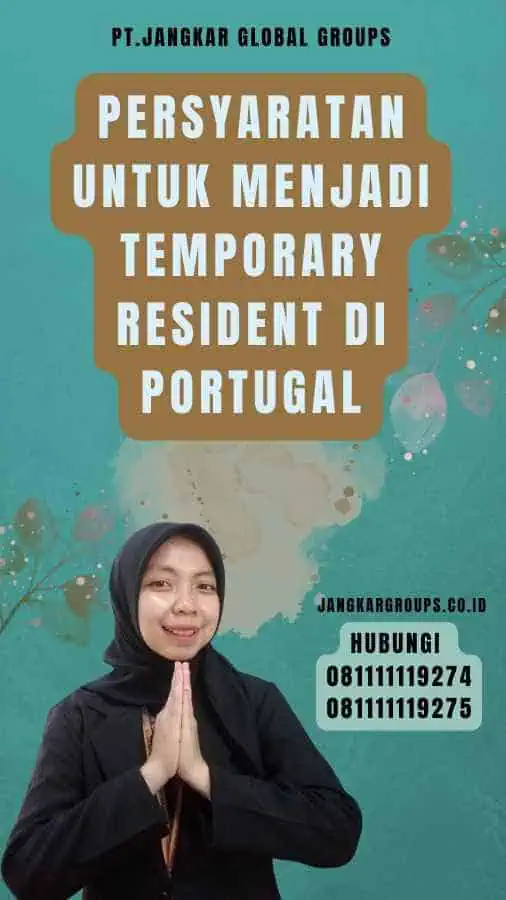 Persyaratan untuk Menjadi Temporary Resident di Portugal