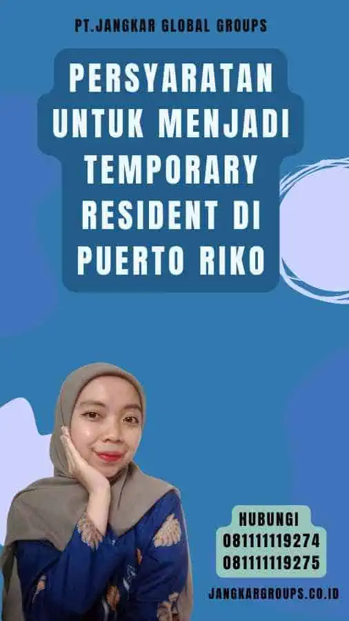 Persyaratan untuk Menjadi Temporary Resident di Puerto Riko