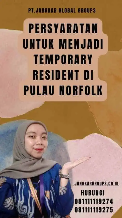 Persyaratan untuk Menjadi Temporary Resident di Pulau Norfolk