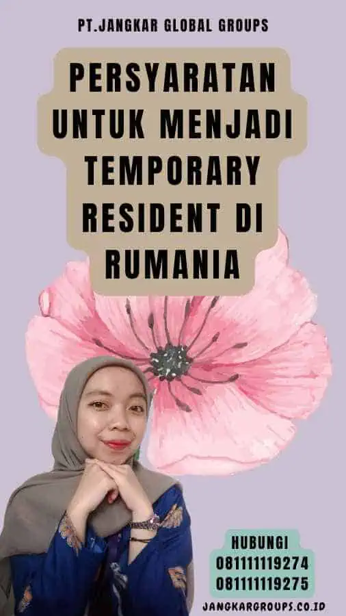 Persyaratan untuk Menjadi Temporary Resident di Rumania