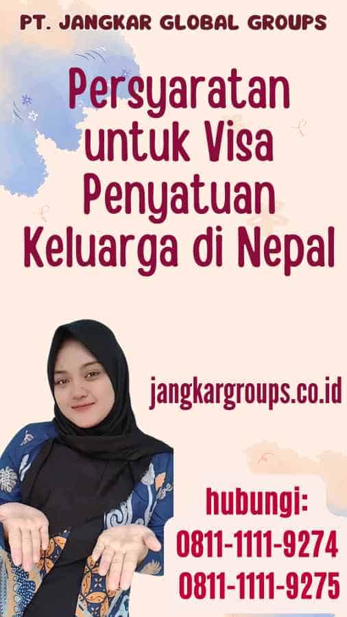 Persyaratan untuk Visa Penyatuan Keluarga di Nepal