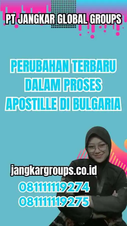 Perubahan Terbaru dalam Proses Apostille di Bulgaria