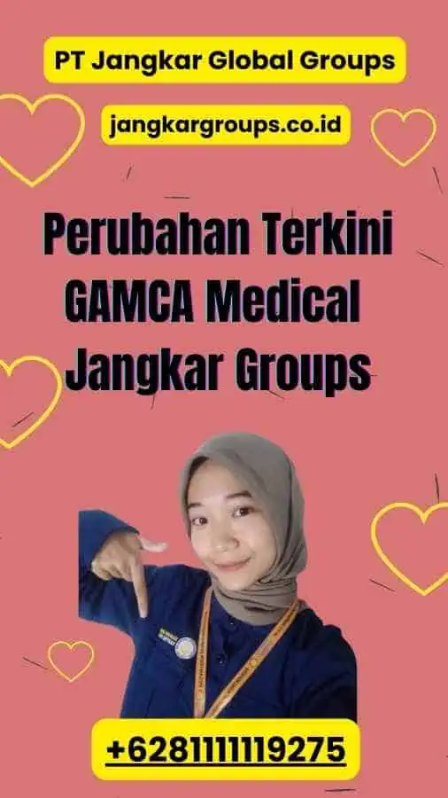 Perubahan Terkini GAMCA Medical Jangkar Groups