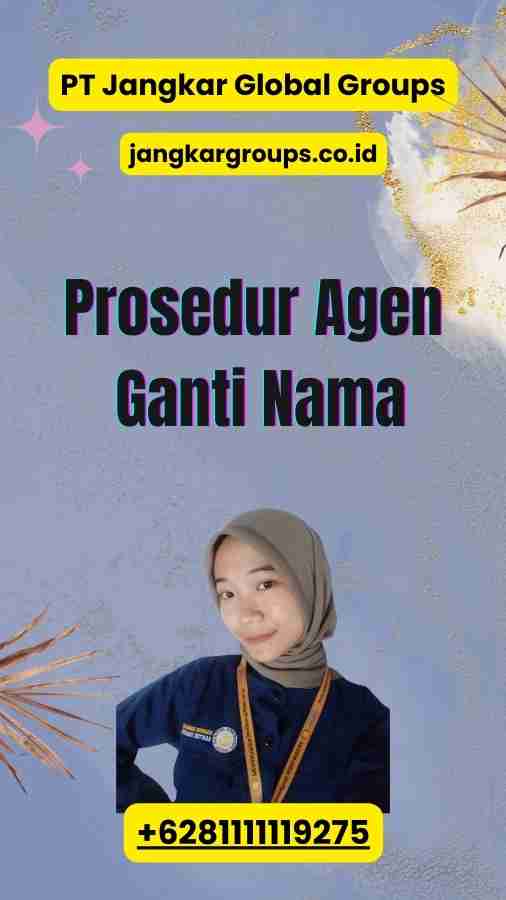 Prosedur Agent Ganti Nama