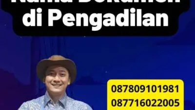 Prosedur Ganti Nama Dokumen di Pengadilan