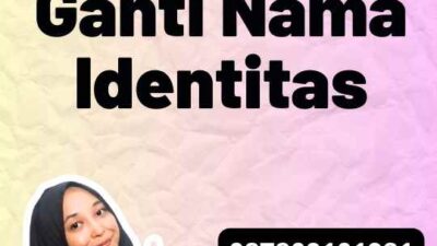 Prosedur Ganti Nama Identitas