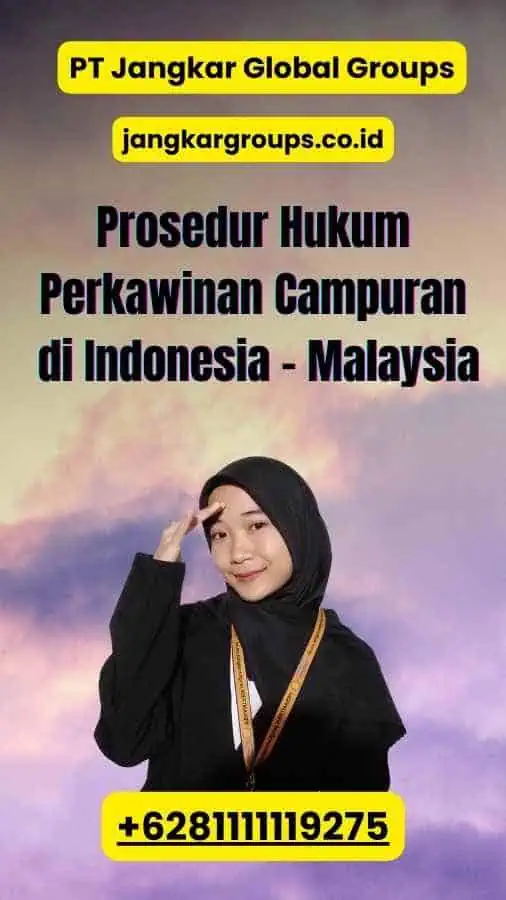 Prosedur Hukum Perkawinan Campuran di Indonesia - Malaysia