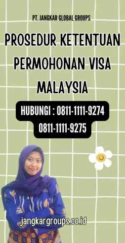 Prosedur Ketentuan Permohonan Visa Malaysia