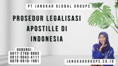 Prosedur Legalisasi Apostille Di Indonesia