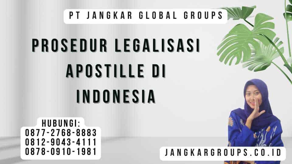 Prosedur Legalisasi Apostille Di Indonesia