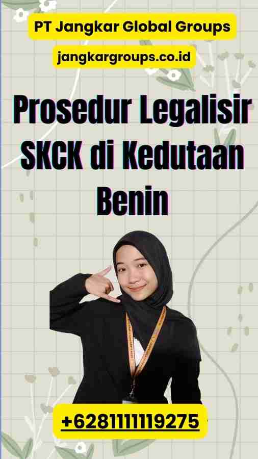 Prosedur Legalisir SKCK di Kedutaan Benin