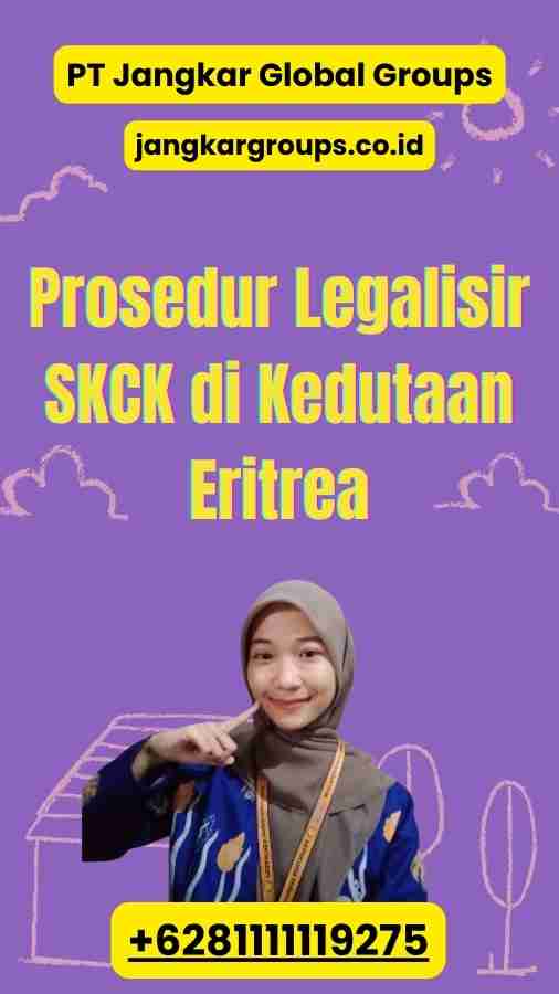 Prosedur Legalisir SKCK di Kedutaan Eritrea