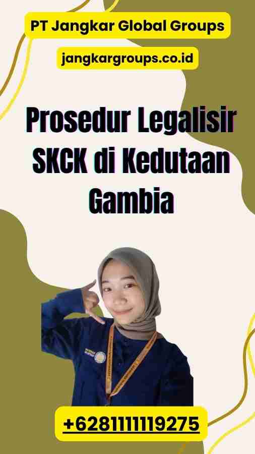 Prosedur Legalisir SKCK di Kedutaan Gambia