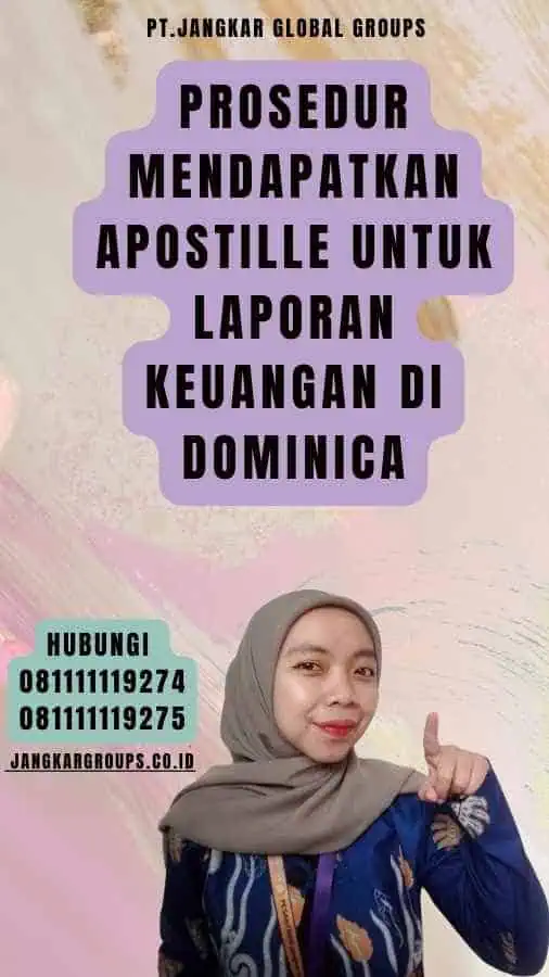 Prosedur Mendapatkan Apostille untuk Laporan Keuangan di Dominica