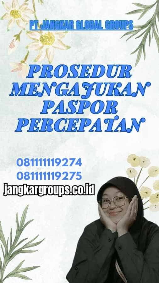 Prosedur Mengajukan Paspor Percepatan