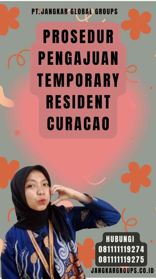 Prosedur Pengajuan Temporary Resident Curacao