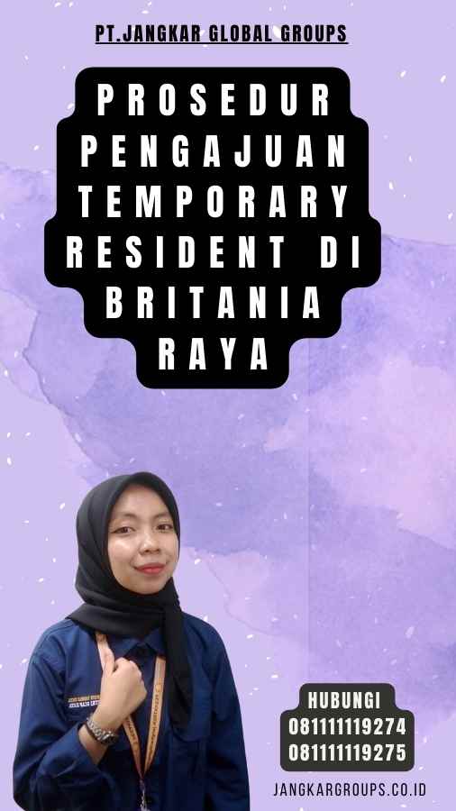 Prosedur Pengajuan Temporary Resident di Britania Raya