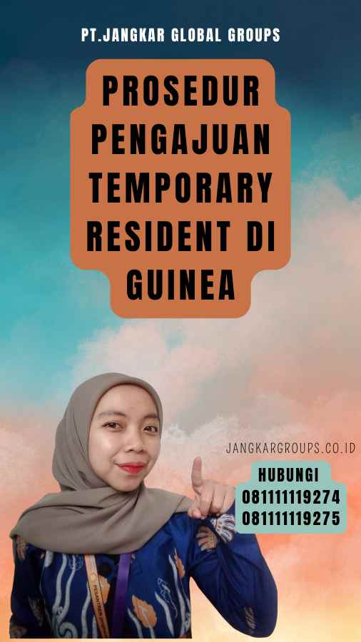 Prosedur Pengajuan Temporary Resident di Guinea